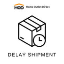 ***Delay Shipment***